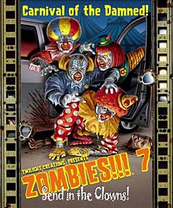 Zombies!!! 7 Send in the Clowns! Zombies!!! 7 Send in the Clowns!